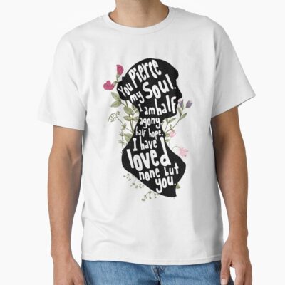 Jane Austen You Pierce My Soul T-shirt