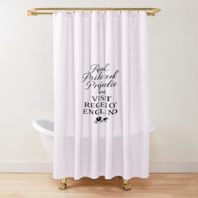 Read Pride And Prejudice And Visit Regency England Shower Curtain
